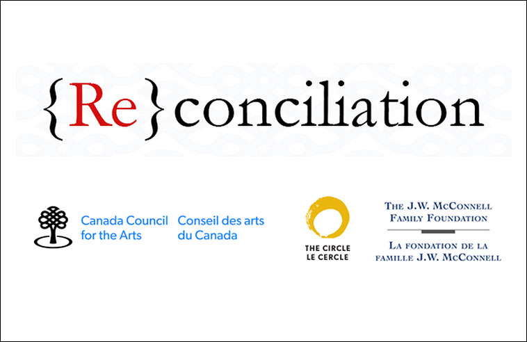 A GROUNDBREAKING ARTS PARTNERSHIP LOOKS TO THE PAST & FUTURE FOR NEW DIALOGUES BETWEEN ABORIGINAL AND NON-ABORIGINAL PEOPLES IN CANADA