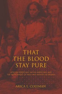 Cover for "That The Blood Stay Pure" by Arica Coleman