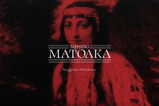 Missing Matoaka: The True Story of Pocahontas