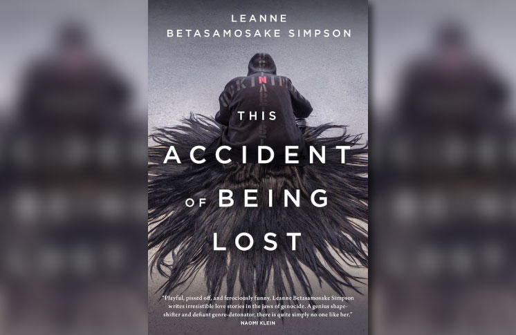 Leanne Betasamosake Simpson’s new collection of writings: This Accident of Being Lost