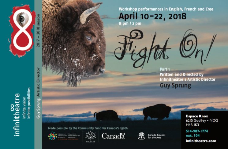 Epic play Fight On! re’rights’ history about Canadian colonization, Infinithéâtre – April 10-22 at Espace Knox