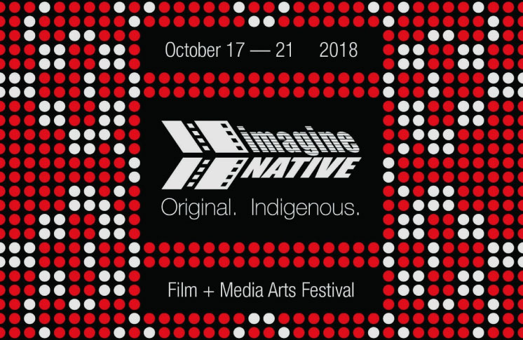 imagineNATIVE Film + Media Arts Festival Announces 2018 Festival Program, Including Works By  Zacharias Kunuk, Marjorie Beaucage and Darlene Naponse