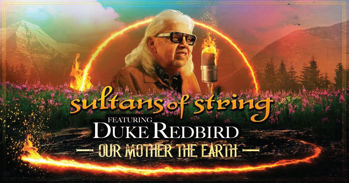 Sultans of String and Dr. Duke Redbird Release New Single “Our Mother the Earth”